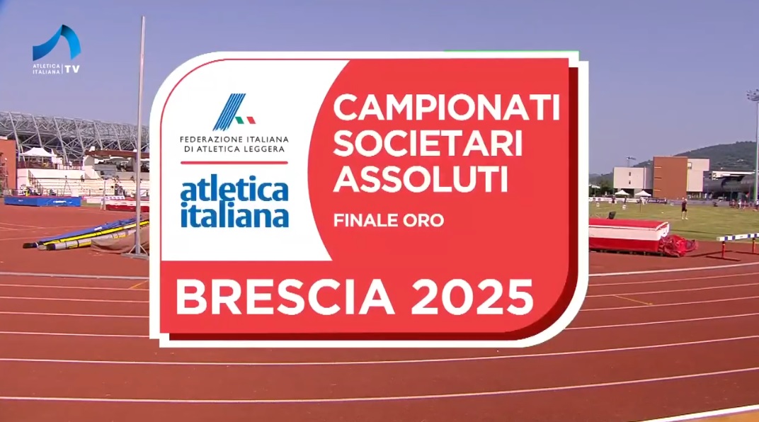 I verdetti della Finale Oro dei Campionati Societari Assoluti su pista, in programma presso l'impianto di atletica leggera “Gabre Gabric” di Sanpolino a Brescia
