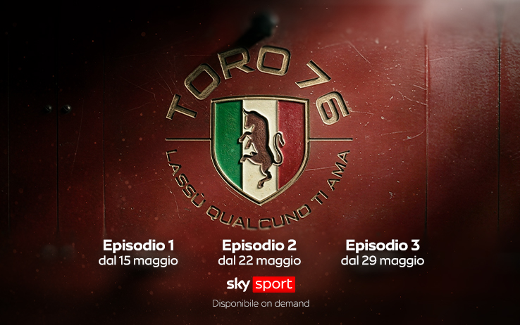 Sky Sport Toro 1976. Lassù qualcuno ti ama