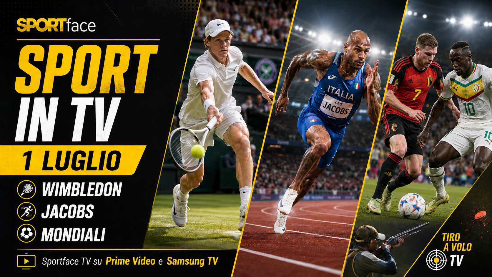 SPORT IN TV 1 LUGLIO SPORTFACE